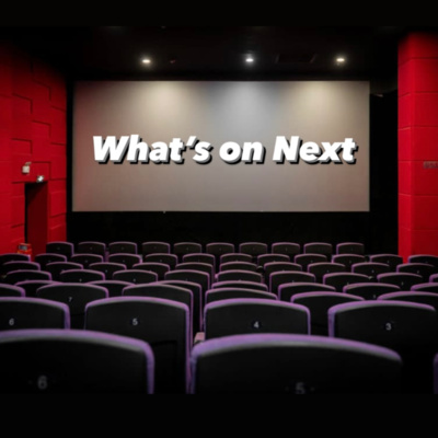 what's next on cinema